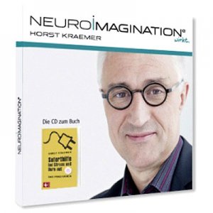 Neuroimagination wirkt. (CD)